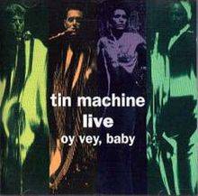 Tin Machine : Oy Vey, Baby Tin Machine : Oy Vey, Baby
